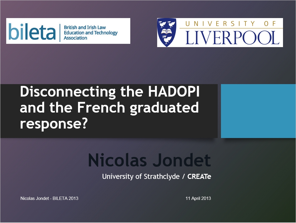 My Bileta 2013 paper: Disconnecting the HADOPI and the French graduated response?